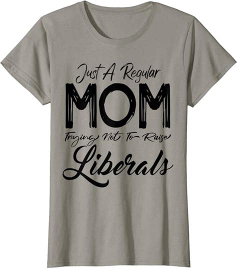 womens just a regular mom trying not to raise liberals republican t shirt clothing