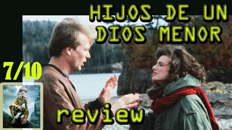 Hijos De Un Dios Menor Review Opinión Youtube