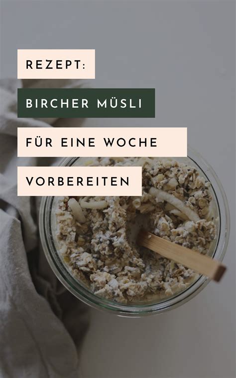 Meal Prep Frühstück Einfach gutes Bircher Müsli für die ganze Woche