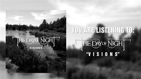 The Day Of Night Visions Youtube