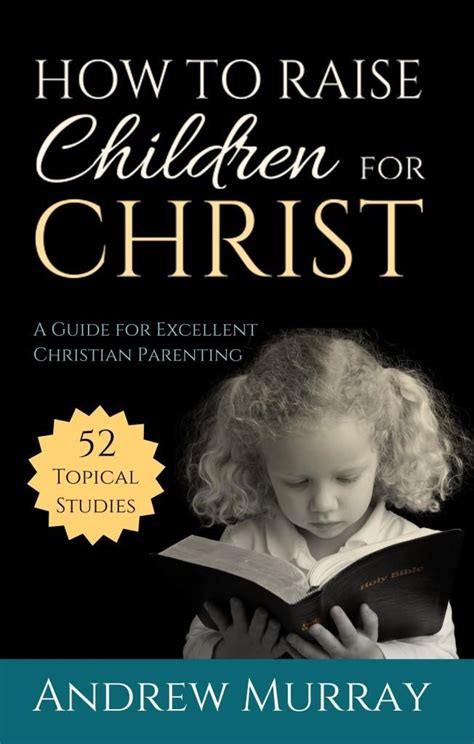 How To Raise Children For Christ Ebook Christian