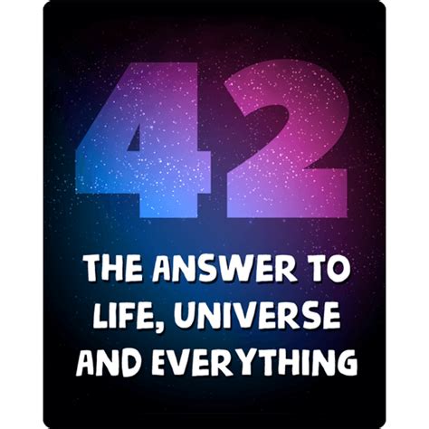 42 The Answer To Life Universe And Everything Just Stickers Just