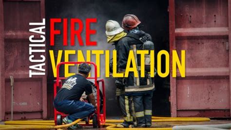 Cfbt Tacvent Tactical Fire Ventilation