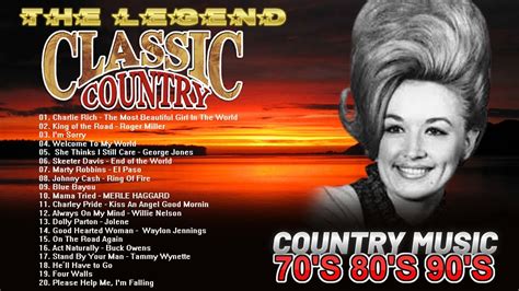 Greatest Hits Classic Country Songs Of All Time Top 100 Country Music