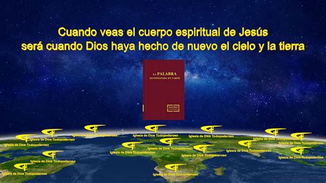 Iglesia De Dios Todopoderosocuando Veas El Cuerpo Espiritual De Jesús