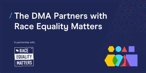 The Dma Partners With Race Equality Matters Race Equality Matters