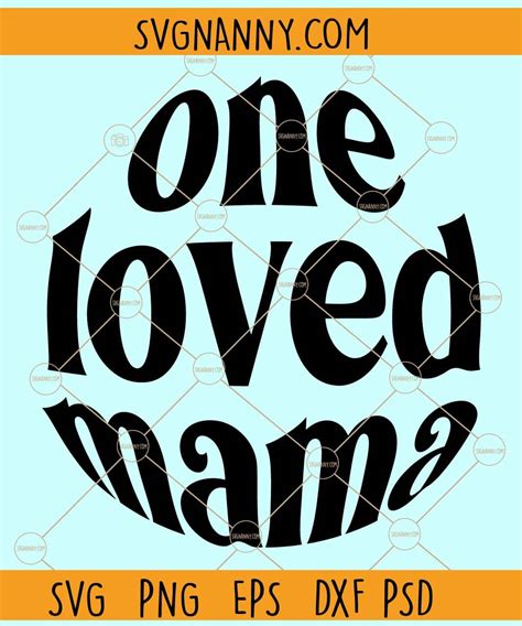 One Loved Mama Wavy Bulge Text Design Svg Mama Svg Valentine Svg