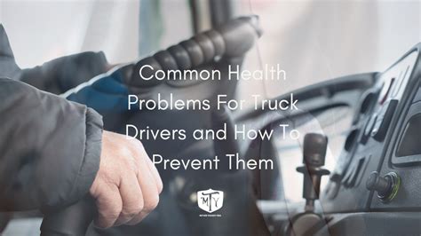 Common Health Problems For Truck Drivers And How To Prevent Them
