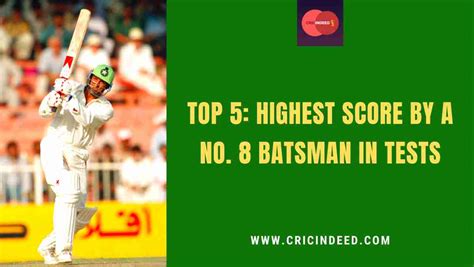 Top 5 Highest Score By No 8 Batsman In Test Cricket Cricindeed
