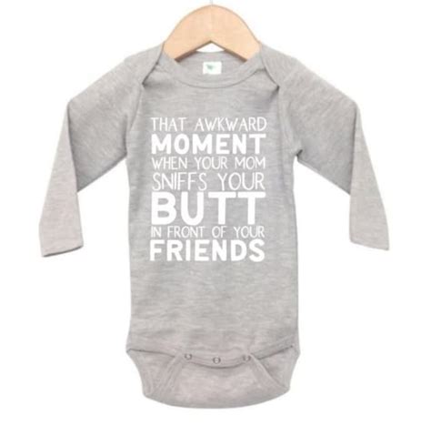Baby Onesie That Awkward Moment When Your Mom Sniffs Your Etsy