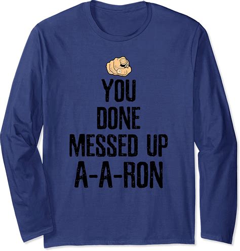 You Done Messed Up A A Ron Funny Meme T T Shirt Clothing