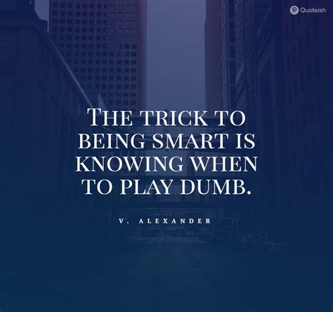 50 Be Smart Quotes Quoteish Smart Quotes Smart Girl Quotes Smart