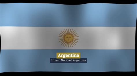 Argentina Argentine National Anthem Himno Nacional Argentino Youtube