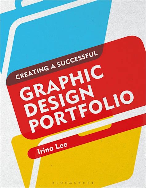 Creating A Successful Graphic Design Portfolio Irina Lee Bloomsbury