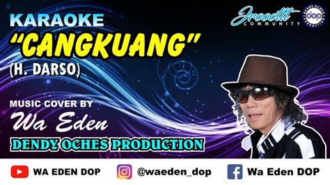 Karaoke Cangkuang Darso │ Music Cover By Wa Eden Youtube