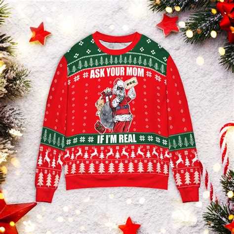 Santa Claus Ask Your Mom If Im Real Christmas Sweater Nouvette