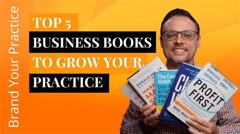 top 5 business books to grow your practice brand your practice