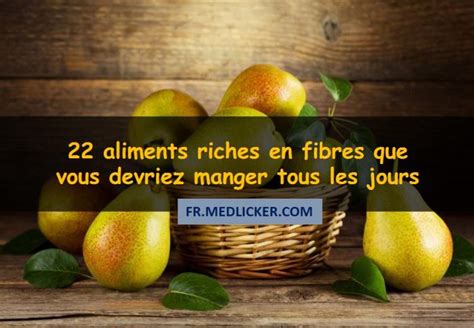 Les 22 Aliments Les Plus Riches En Fibres