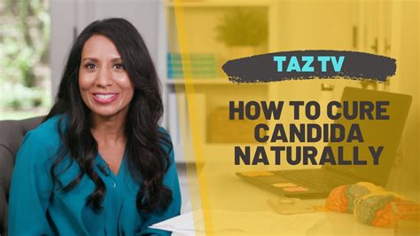 Taztv How To Cure Candida Naturally Youtube