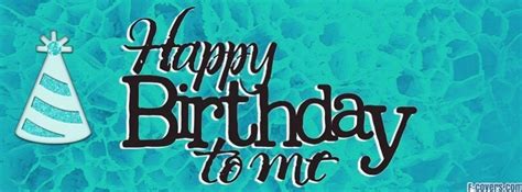 Its My Birthday Facebook Cover Timeline Photo Banner For Fb