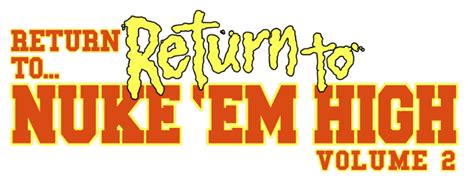 Las Vegas Premiere Of Return To Return To Nuke Em High Aka Vol2 Eclipse Theaters 126 10pm