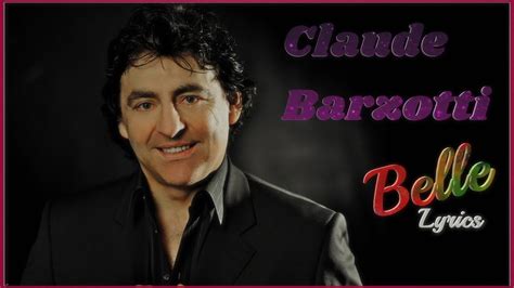 Claude Barzotti ♫ Belle ♫ Lyrics Youtube