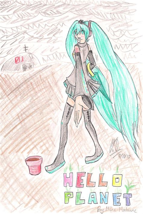 Hello Planet By Miku By There She Is Fan On Deviantart