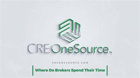 Where Do Brokers Spend Their Time Cre Onesource Intelligent