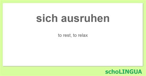 Sich Ausruhen Conjugation Of The Verb “sich Ausruhen” Scholingua