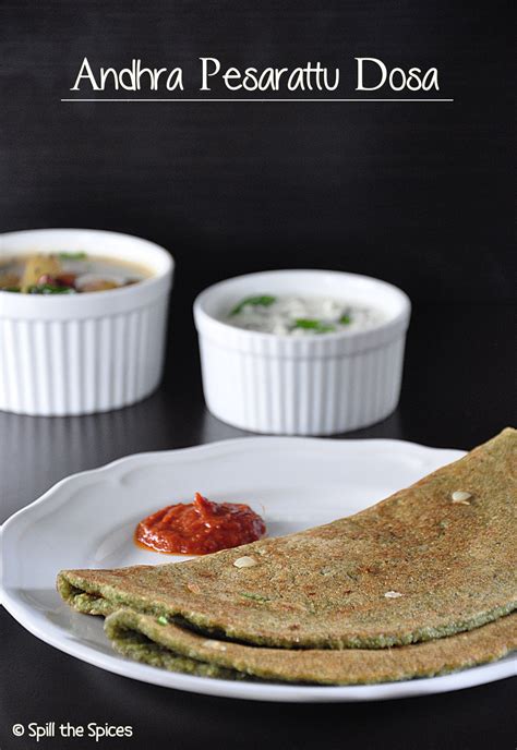 Andhra Pesarattu Green Moong Dal Dosa Spill The Spices