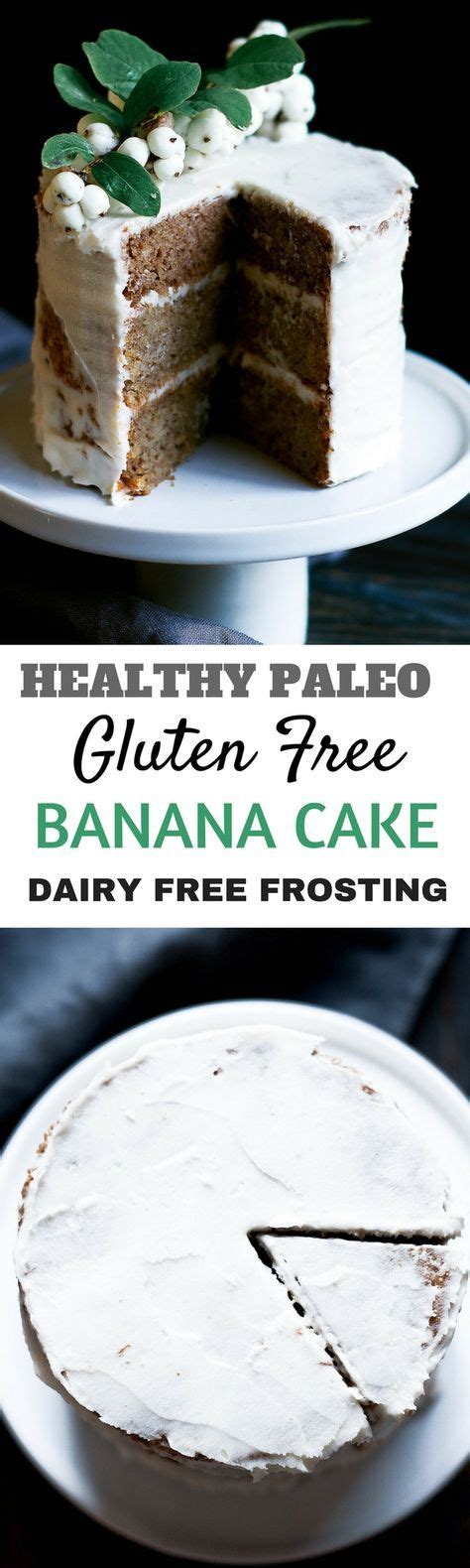 Healthy Gluten Free Paleo Banana Cake Paleo Gluten Free Eats Recipe