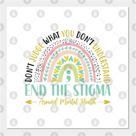 Mental Health Matters Awareness Dont Judge End The Stigma End The