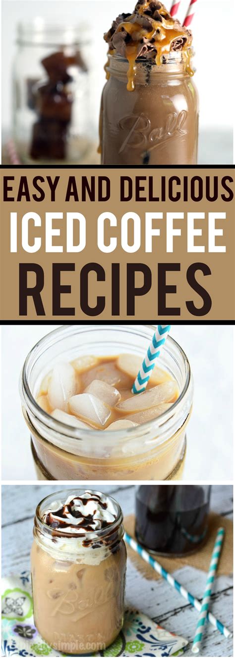 Iced Coffee Recipes Reasons To Skip The Housework