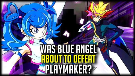 Was Blue Angel About To Defeat Playmaker Fallen Angel Youtube