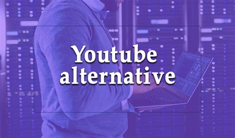 Youtube Alternative Best Alternative Video Hosted Website Wikijanacom™