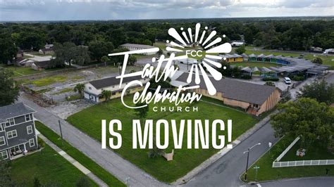 Faith Celebration Church is MOVING! - YouTube