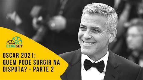 The 93rd academy awards are scheduled to take place sunday, april 25. Oscar 2021: Quem Pode Surgir na Disputa? - Parte 2 - YouTube