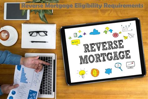 What Are The Eligibility Requirements For A Reverse Mortgage