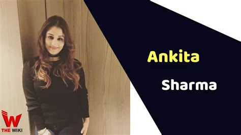 Ankita Mayank Sharma Actress Height Weight Age Affairs Biography And More