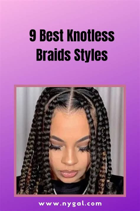 9 Best Knotless Braids Styles Youll Love New York Gal In 2023 Hair
