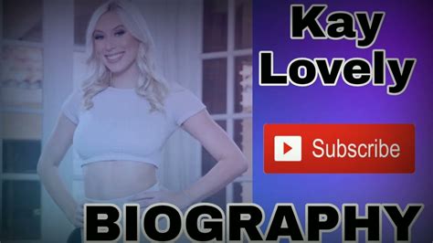 Kay Lovely Biography California Model Youtube