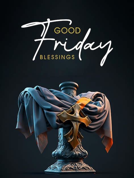 Premium Psd A Poster That Reads Good Friday Blessings With A Cross In