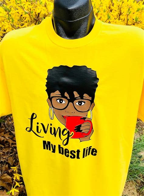 Living My Best Life T Shirt Lady With Coffee Cup Etsy