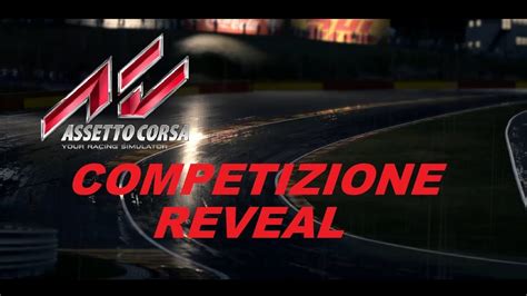 Assetto Corsa Competizione New Official Blancpain Game Coming Soon