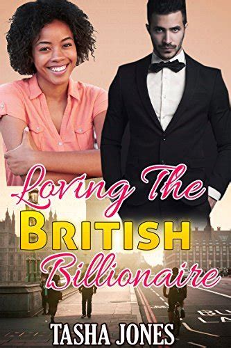 Loving The British Billionaire By Tasha Jones Goodreads