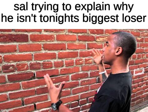 Guy Explaining To Brick Wall Memes Imgflip