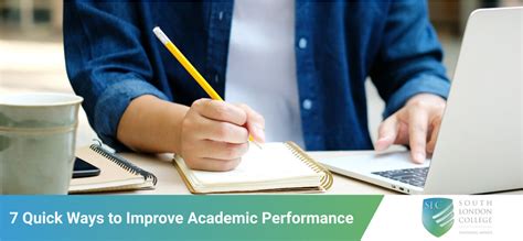 7 Quick Ways To Improve Academic Performance Southlondoncollege
