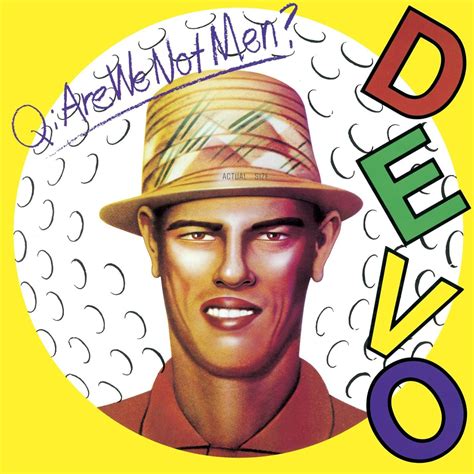 Devo Q Are We Not Men A We Are Devo Au Music