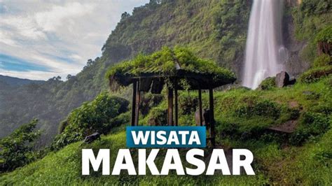 Wisata Di Makassar 2022 Top 10 Tempat Wisata Di Makassar Sangat Menarik