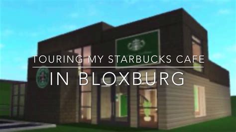Tour Of My Starbucks Bloxburg Youtube